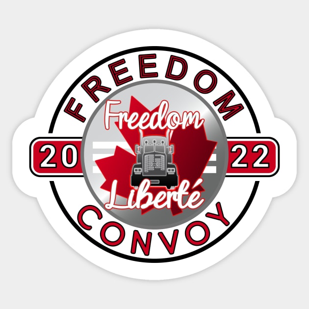 TRUCKERS FOR FREEDOM -LIBERTE - FREEDOM CONVOY 2022 TRUCKERS RED Sticker by KathyNoNoise